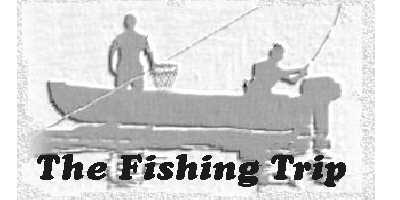 The Fishing Trip