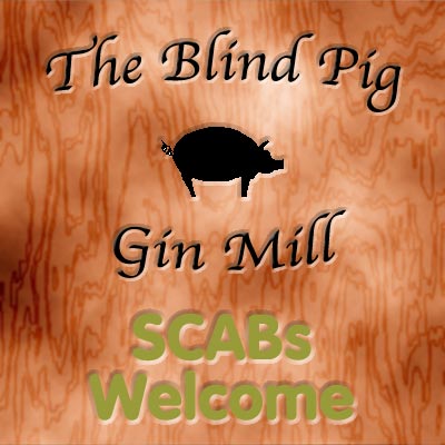 Artist's rendition of the sign that hangs over the main entrance of the Blind Pig Gin Mill